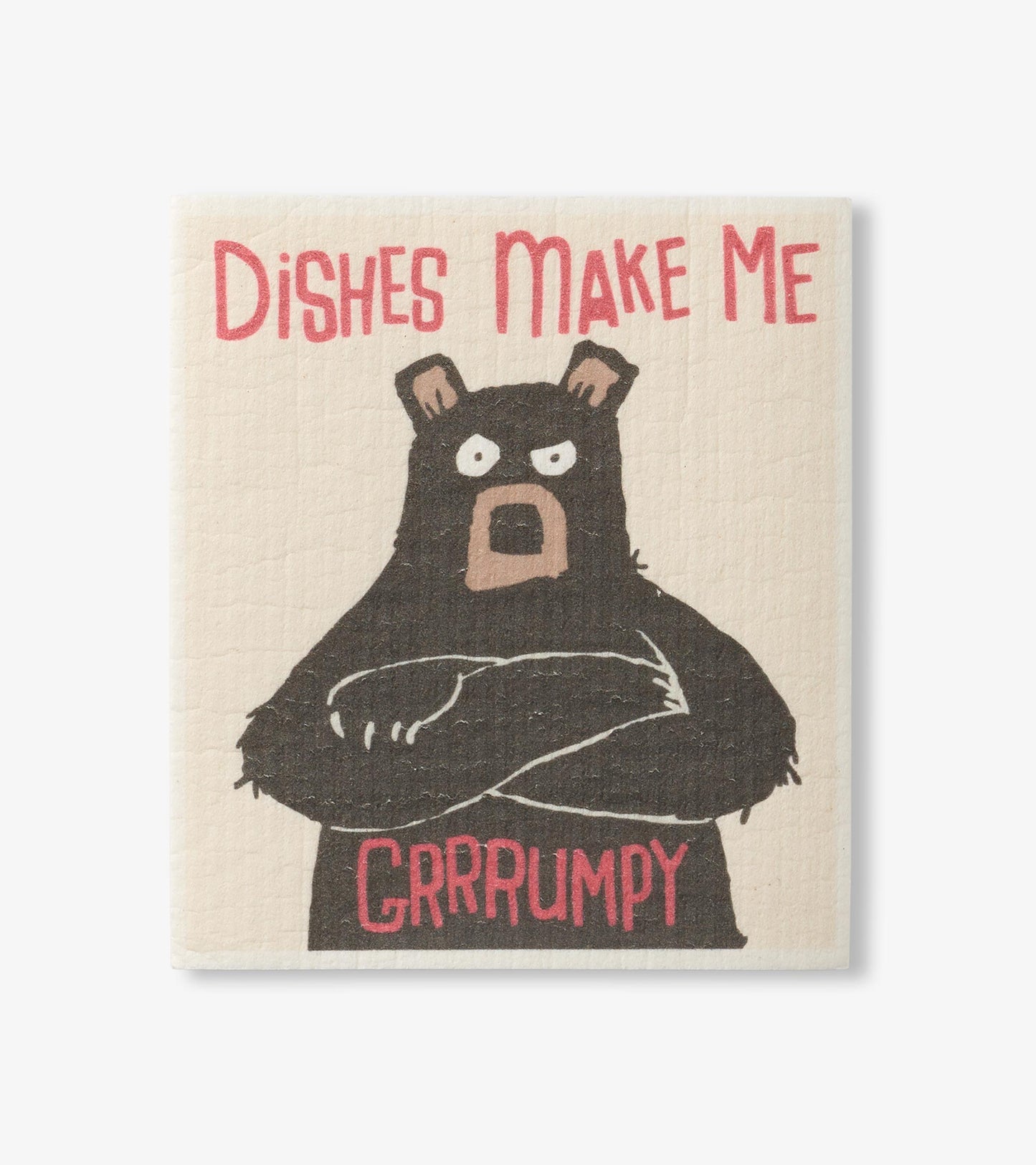 Dishes Make Me Grumpy Reusable Swedish Dish Cloth