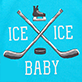 Blue square design with crossed hockey sticks and white text reading "ICE ICE BABY