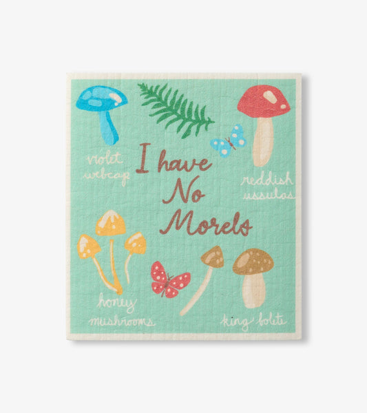 I Have No Morels Reusable Swedish Dish Cloth