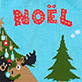 Blue design with red dotted text “NOËL,” decorated Christmas tree on the left, and green pine tree on the right