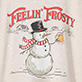 Snowman with scarf, red mittens, and antlers holding a candy cane, with red text reading "Feelin' Frosty