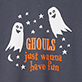 Three white ghosts with stars and text reading "GHOULS just wanna have fun" on a dark background