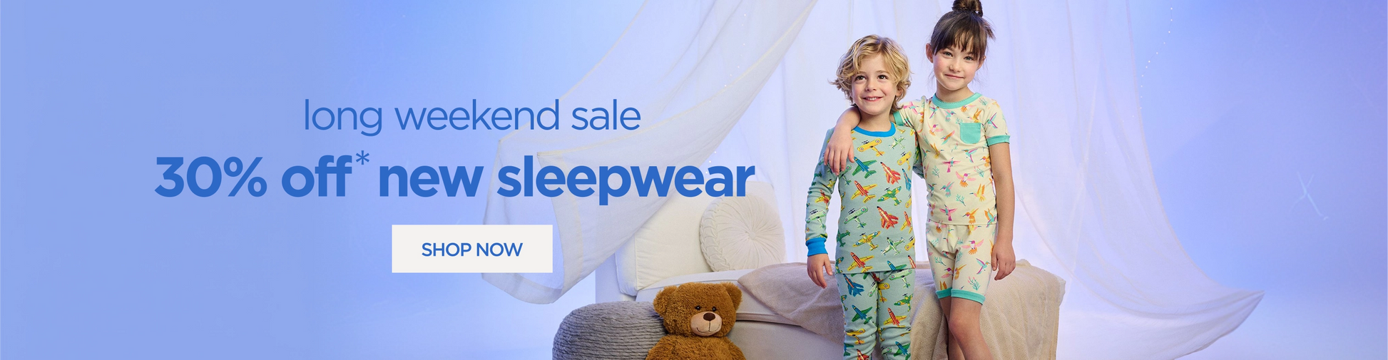 Promotes a long weekend sale on new sleepwear. With "long weekend sale, 30% off new sleepwear" text.